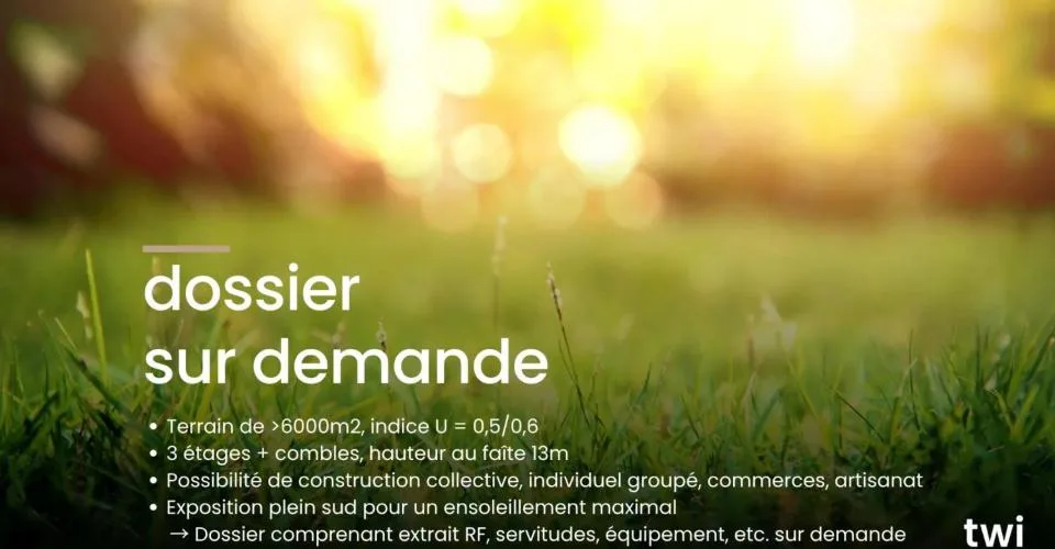 Terrain de 6000m2 fortement constructible