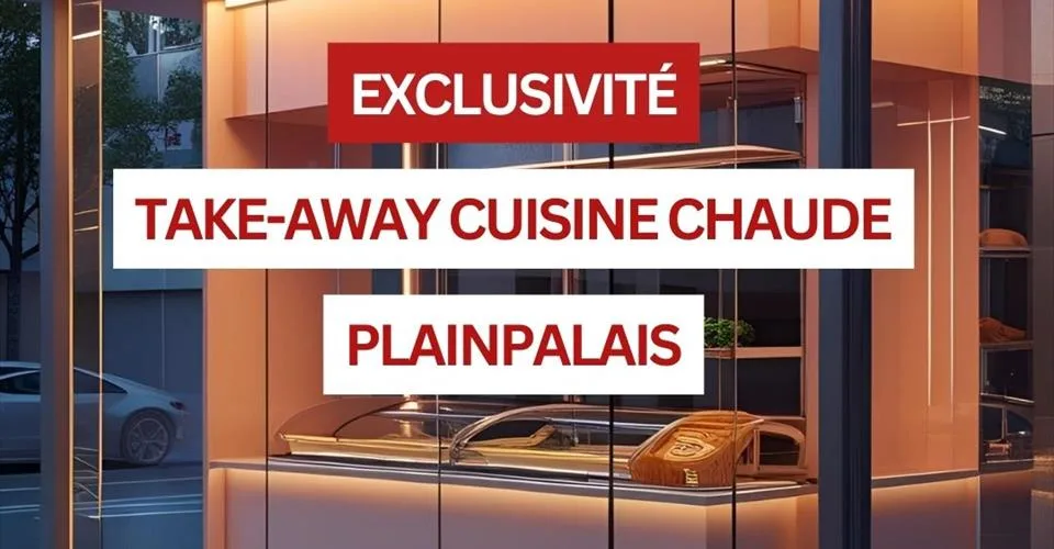 TAKE-AWAY CUISINE CHAUDE