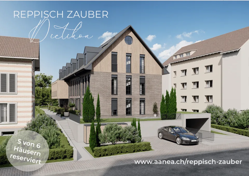 Neubauprojekt - Reppisch Zauber - Ihr zentrales Stadthaus in Dietikon