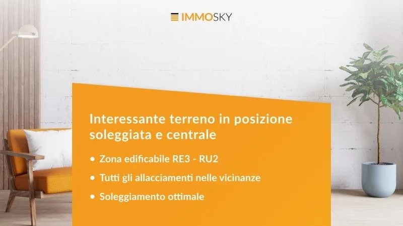 Interessante particella in zona RE3 - RU2 con ottimo soleggiamento