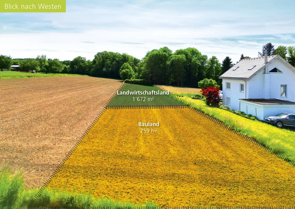 Terrain à bâtir exclusif (759 m2) à la limite de la zone de construction – plus 1'672 m2 de terre agricole