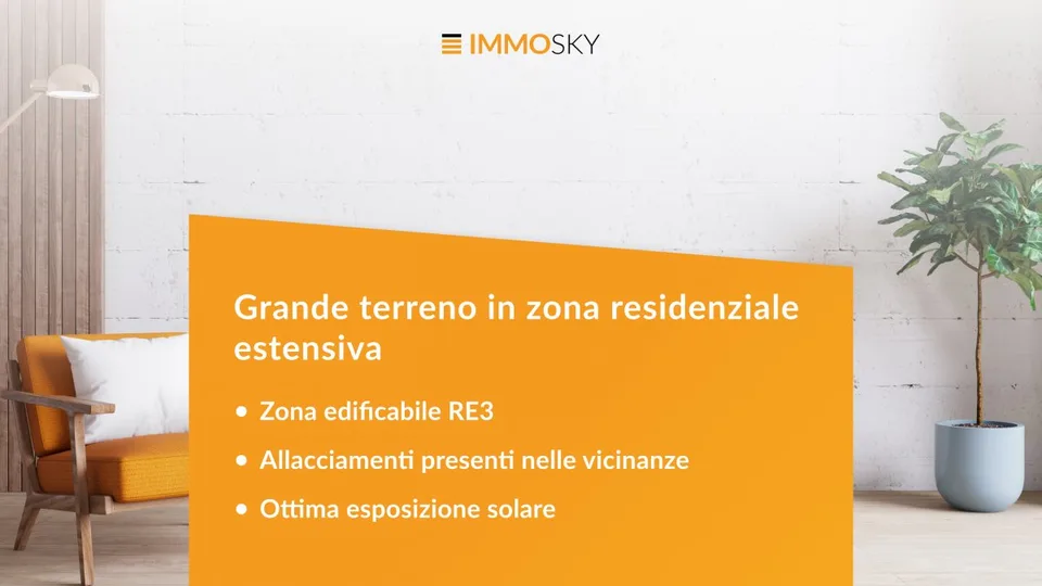 Grande particella RE3 in zona residenziale estensiva