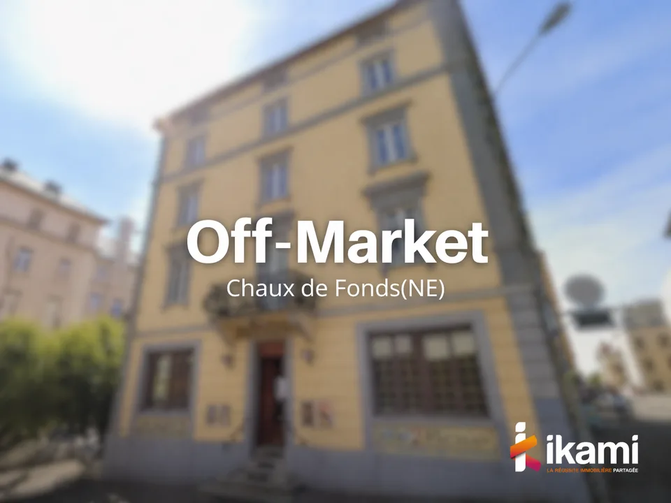Immeuble Mixte de Rendement à Chaux de Fonds(NE)