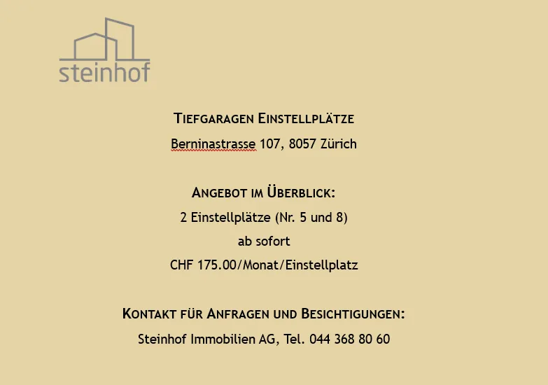 2 Einstellplätze Nr. 5 & 8 an der Berninastrasse 107 zu vermieten