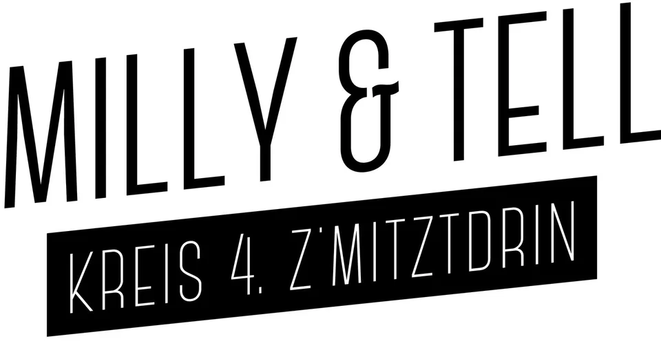 Milly & Tell - Kreis 4 Z'mitztdrin
