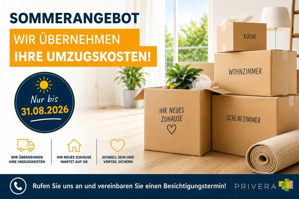 Sommer-Angebot bis 31.08.2026  Wir übernehmen Ihre Umzugskosten!