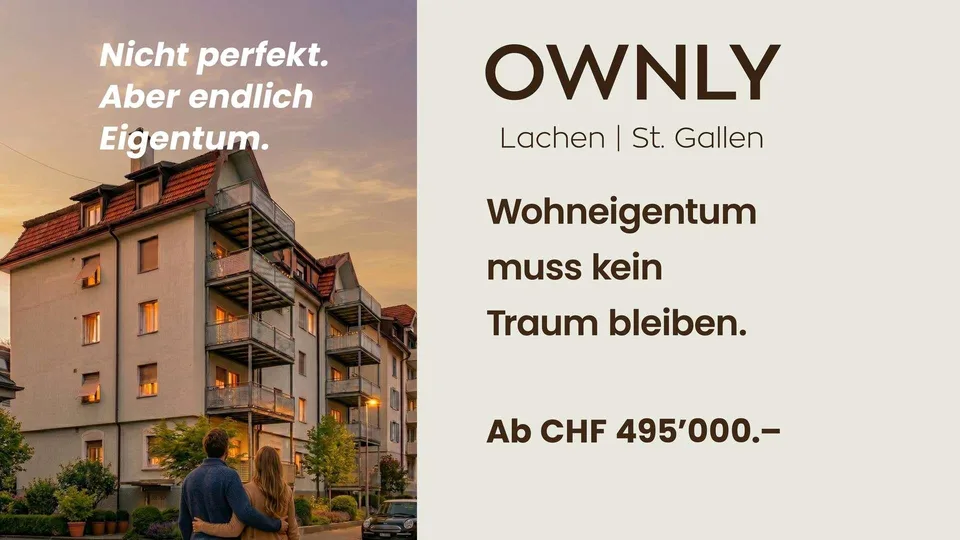 OWNLY – Wohneigentum muss kein Traum bleiben.