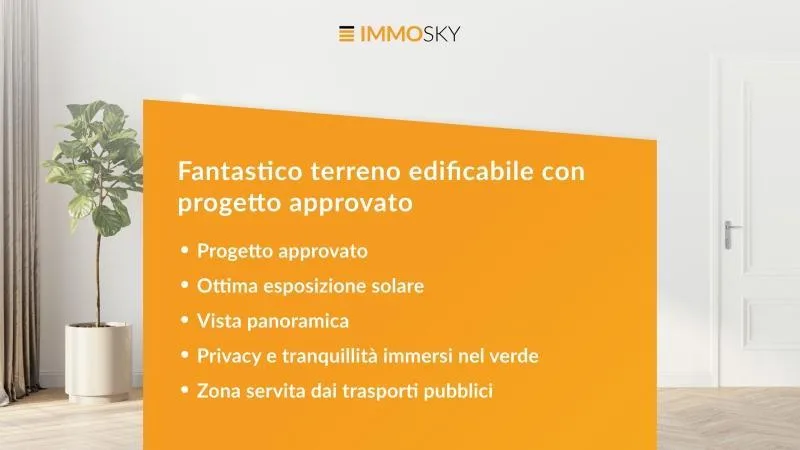 Fantastico terreno edificabile con progetto approvato