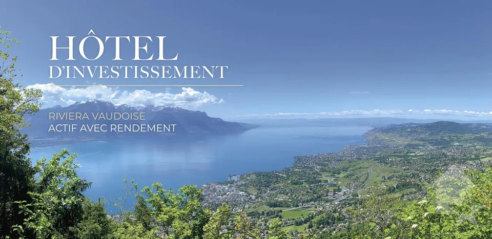 Hôtel rare avec rendement locatif – Riviera vaudoise, bord du lac